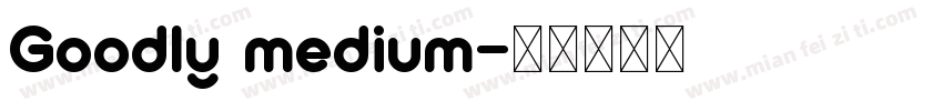 Goodly medium字体转换
